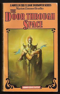 BRADLEY, MARION ZIMMER, - THE DOOR THROUGH SPACE.
