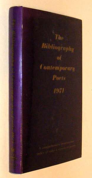 ANON., - THE BIBLIOGRAPHY OF CONTEMPORARY POETS 1971.