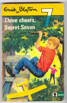 BLYTON, ENID, - THREE CHEERS, SECRET SEVEN.
