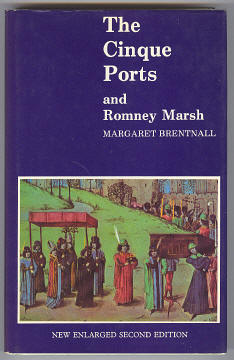BRENTNALL, MARGARET, - THE CINQUE PORTS AND ROMNEY MARSH.