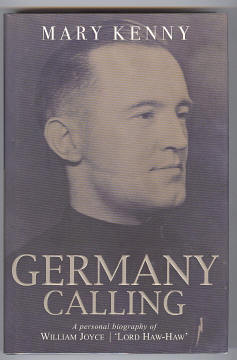 KENNY, MARY,, GERMANY CALLING - A Personal Biography of William Joyce, &#39; - 35706