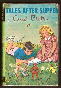 BLYTON, ENID, - TALES AFTER SUPPER.