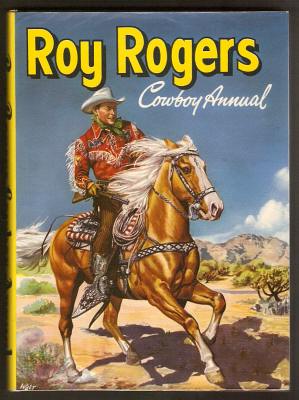 ANON., - ROY ROGERS COWBOY ANNUAL.