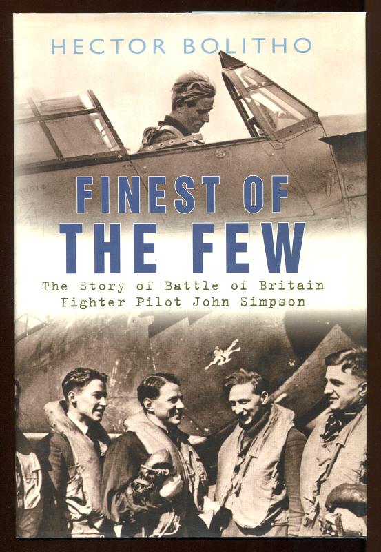 BOLITHO, HECTOR, - FINEST OF THE FEW - (originally published as COMBAT REPORT : The story of a Fighter Pilot).