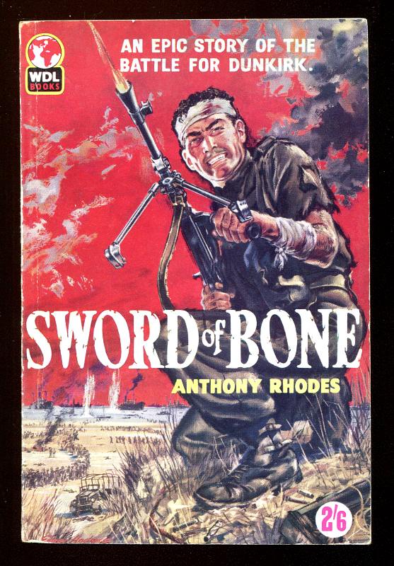 Rhodes, Anthony, - SWORD OF BONE.