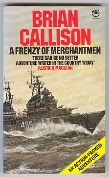 Callison, Brian, - A FRENZY OF MERCHANTMEN.