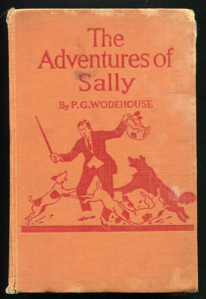 Wodehouse, P. G., - THE ADVENTURES OF SALLY.