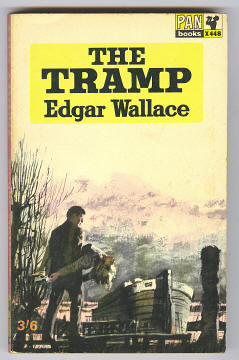 Wallace, Edgar, - THE TRAMP (original title The Northing Tramp).