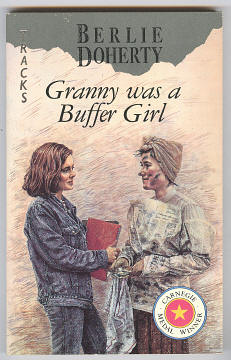 Doherty, Berlie, - GRANNY WAS A BUFFER GIRL.