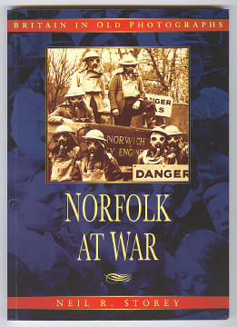 Storey, Neil R., - NORFOLK AT WAR.