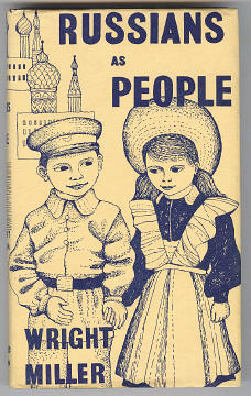 Miller, Wright, - RUSSIANS AS PEOPLE.