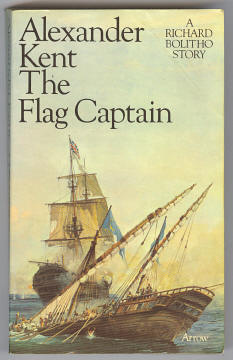 Kent, Alexander (Douglas Reeman), - THE FLAG CAPTAIN.