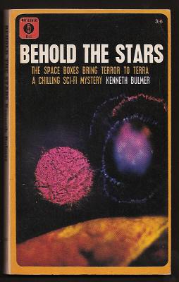 Bulmer, Kenneth, - BEHOLD THE STARS.