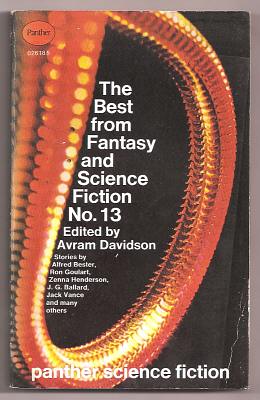 Davidson, Avram (ed.), - THE BEST FROM FANTASY AND SCIENCE FICTION - No. 13.