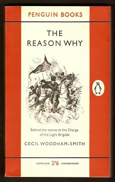 Woodham-Smith, Cecil, - THE REASON WHY.