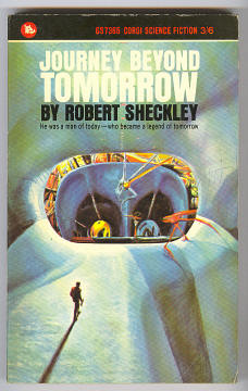 Sheckley, Robert, - JOURNEY BEYOND TOMORROW.