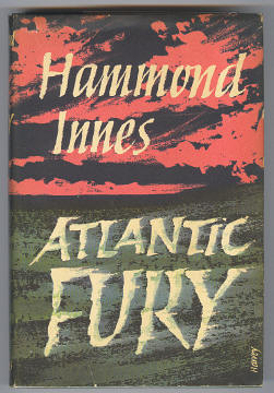 Innes, Hammond, - ATLANTIC FURY.