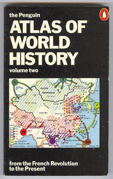Kinder, Hermann and Hilgemann, Werner (trans. by Ernest A. Menze), - THE PENGUIN ATLAS OF WORLD HISTORY -VOLUME ll : From the French Revolution to the Present.