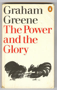 Greene, Graham, - THE POWER AND THE GLORY.