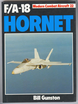 Gunston, Bill, - F/A-18 HORNET.