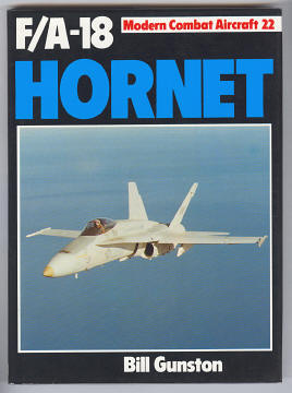 Gunston, Bill, - F/A-18 HORNET.