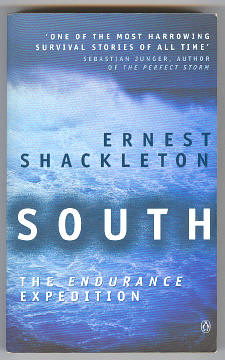 Shackleton, Sir Ernest, CVO, - SOUTH - The Endurance Expedition.