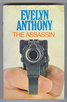 Anthony, Evelyn, - THE ASSASSIN.