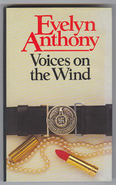 Anthony, Evelyn, - VOICES ON THE WIND.