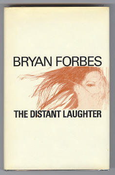 Forbes, Bryan, - THE DISTANT LAUGHTER.