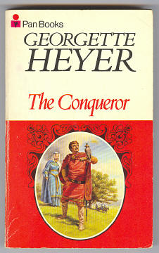 Heyer, Georgette, - THE CONQUEROR.