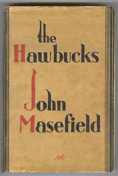 Masefield, John, - THE HAWBUCKS.
