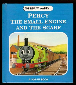 Awdry, The Rev. W., - PERCY THE SMALL ENGINE ANDTHE SCARF.