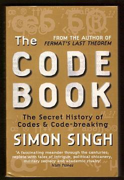 Singh, Simon, - THE CODE BOOK - The Secret History of Codes and Codebreaking.