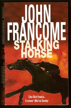Francome, John, - STALKING HORSE.