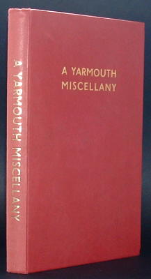 Ecclestone, A. W. (compiled by), - A YARMOUTH MISCELLANY.