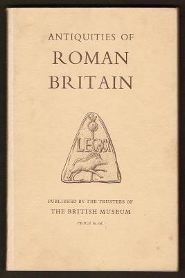 Brailsford, J. W., - GUIDE TO THE ANTIQUITIES OF ROMAN BRITAIN.