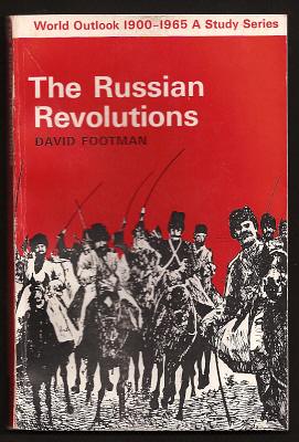 Footman, David (ills. by C. W. Bacon), - THE RUSSIAN REVOLUTIONS.