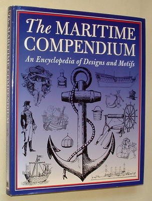 Cordingly, David (intro. by), - THE MARITIME COMPENDIUM - An Encyclopedia of Designs and Motifs.