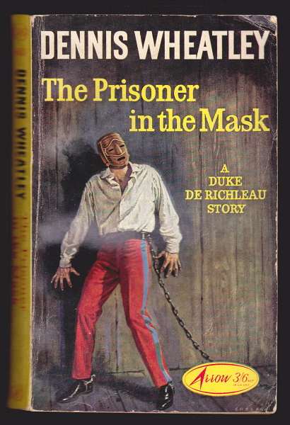 Wheatley, Dennis, - THE PRISONER IN THE MASK.