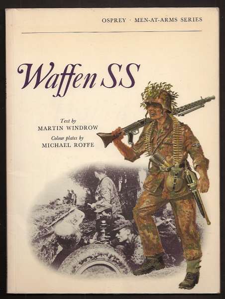 Windrow, Martin, - WAFFEN SS.