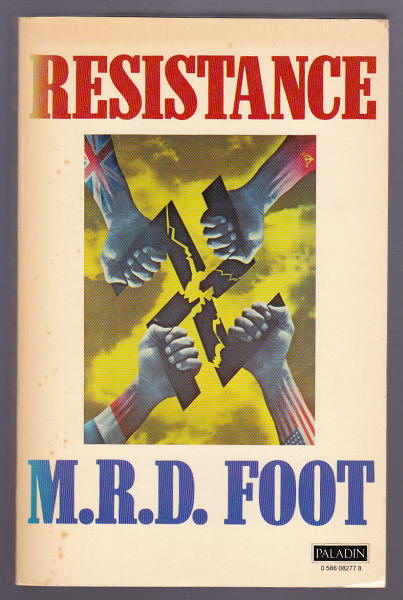 Foot, M. R. D., - RESISTANCE.