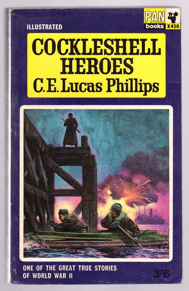 Phillips, C. E. Lucas, OBE, MC (with the co-operation of Lt. Col. H. G. Hasler, DSO, OBE, RM, foreword Admiral The Earl Mountbatten, KG, PC, GCB, GCS, GCIE, GCVO, DSO), - COCKLESHELL HEROES.