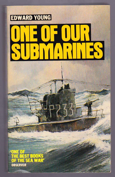 Young, Commander Edward, DSO, DSC, RNV(S)R, - ONE OF OUR SUBMARINES.