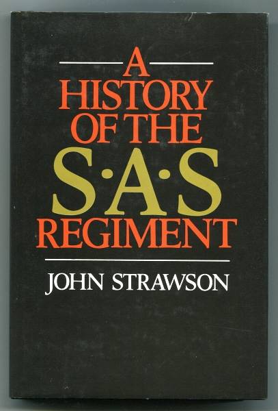 Strawson, John, - A HISTORY OF THE S.A.S. REGIMENT.