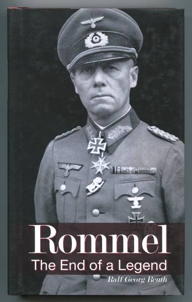 Reuth, Ralf Georg (trans. by Debra S. Marmor and Herbert A. Danner), - ROMMEL - The End of a Legend.