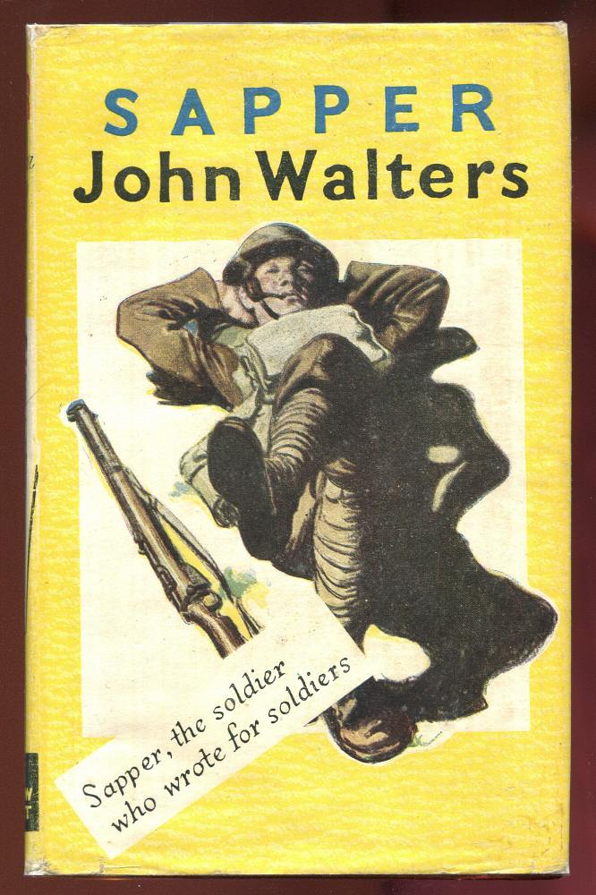 Sapper (H. C. McNeile), - JOHN WALTERS - War Stories.