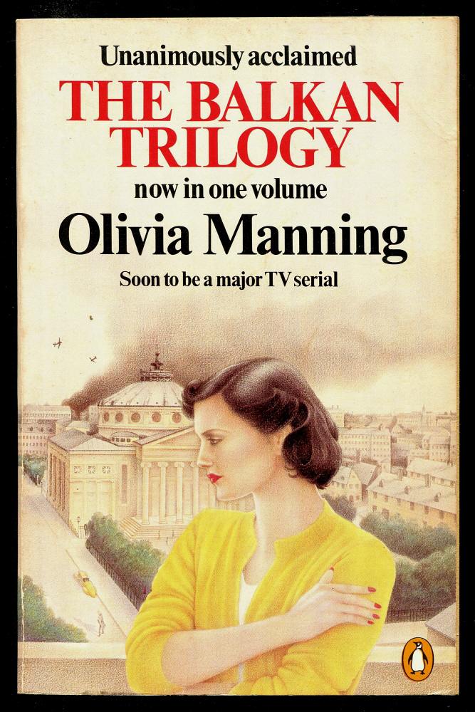 Manning, Olivia, - THE BALKAN TRILOGY (The Great Fortune, The Spoilt City and Friends and Heroes).