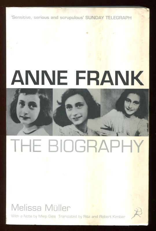 Muller, Melissa, - ANNE FRANK = The Biography.