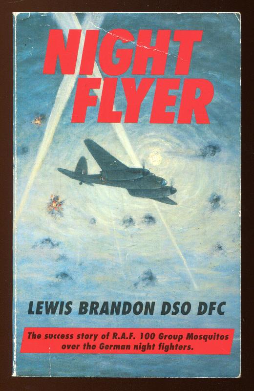Brandon, Sqn. Ldr. Lewis, DSO, DFC*, - NIGHT FLYER.