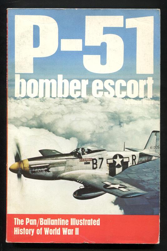Hess, William, - P-51 : BOMBER ESCORT.